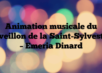 Animation musicale du réveillon de la Saint-Sylvestre – Emeria Dinard