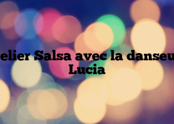Atelier Salsa avec la danseuse Lucia
