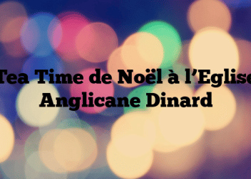 Tea Time de Noël à l’Eglise Anglicane Dinard