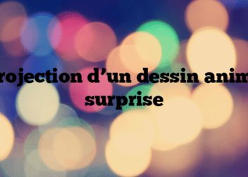 Projection d’un dessin animé surprise