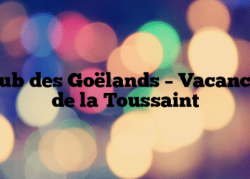 Club des Goëlands – Vacances de la Toussaint