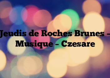 Jeudis de Roches Brunes – Musique – Czesare